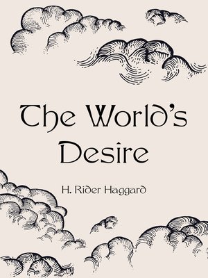 cover image of The World's Desire